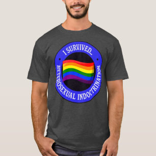 Ik overlevende heteroseksuele doctrinatie Pride T-shirt