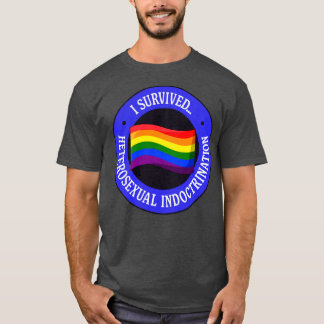 Ik overlevende heteroseksuele doctrinatie Pride T-shirt