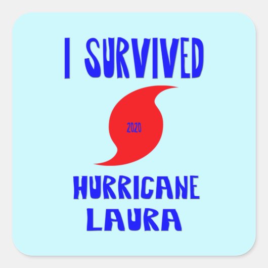Ik overlevende orkaan Laura Vierkante Sticker (Voorkant)