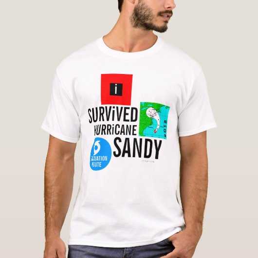 Ik overlevende orkaan Sandy Sign T-Shirt 3 (Voorkant)