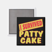 IK OVERLEVENDE PATTECAKE MAGNEET (Voorkant / Achterkant)