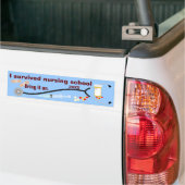 Ik overlevende verpleegschool bumpersticker (Op Truck)