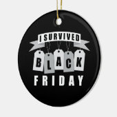 Ik overlevende Zwarte Vrijdag Keramisch Ornament (Links)