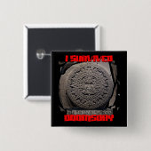 IK OVERVIVED DOOMSDAY 2012 cool Vierkante Button 5,1 Cm (Voorkant /achterkant)