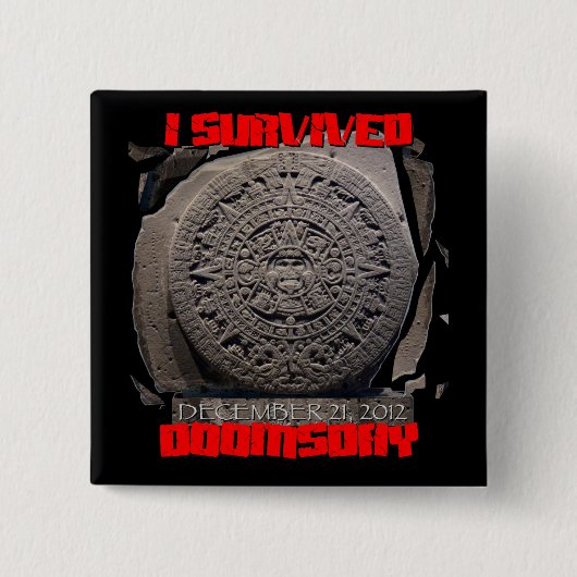 IK OVERVIVED DOOMSDAY 2012 cool Vierkante Button 5,1 Cm (Voorkant)