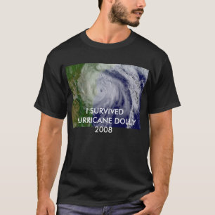 IK OVERVIVED HURRICANE DOLLY 2008 T-SHIRT
