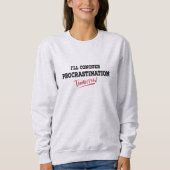 Ik Overwin Morgen Mijn Uitstelgedrag T-shirt (Voorkant)