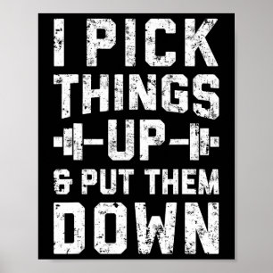 Ik pak dingen op en leg ze neer op Shirt fitness Poster