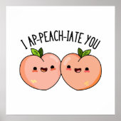 Ik pak je grappig peach pun poster (Voorkant)