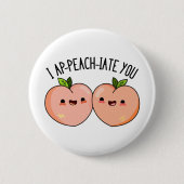 Ik pak je grappig peach pun ronde button 5,7 cm (Voorkant)