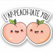 Ik pak je grappig peach pun sticker (Voorkant)