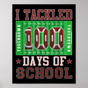 Ik pakte 100 dagen van de school Football 100e dag Poster
