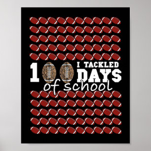 Ik pakte 100 dagen van school Football voetbal Kin Poster