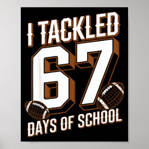 Ik pakte 67 dagen school grap zes zeven meme F Poster