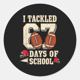 Ik pakte 67 dagen school grap zes zeven meme F Ronde Sticker