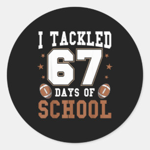 Ik pakte 67 dagen school grap zes zeven meme F Ronde Sticker