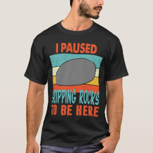 Ik pakte de rotsen om hier te zijn t-shirt