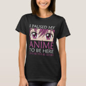 Ik pakte mijn anim om hier te zijn - Kawaii otaku T-shirt (Voorkant)