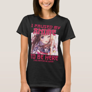 Ik pakte mijn Anime om hier te zijn, Otaku Japans T-shirt