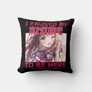 Ik pakte mijn Anime om hier te zijn, Otaku Japanse Kussen