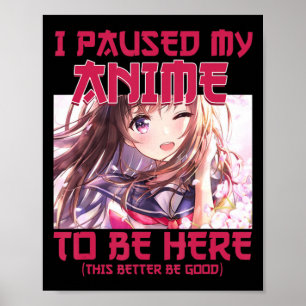 Ik pakte mijn Anime om hier te zijn, Otaku Japanse Poster