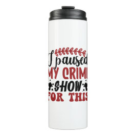 Ik pakte mijn show hiervoor. thermosbeker