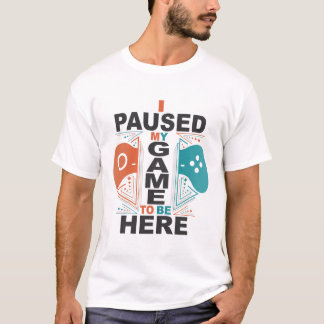 Ik pakte mijn spel om hier Mannen te zijn T-shirt