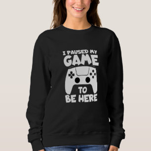 Ik pakte mijn spel om hier te zijn computervideo trui