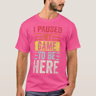 Ik pakte mijn spel om hier te zijn, Funny Retro  V T-shirt