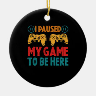 Ik pakte mijn spel om hier te zijn Funny Sarcastic Keramisch Ornament