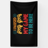 Ik pakte mijn spel om hier te zijn Funny Sarcastic Spandoek (Verticaal)