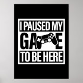 Ik pakte mijn spel om hier te zijn - grappige game poster (Voorkant)