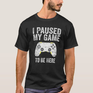 Ik pakte mijn spel om hier te zijn grappige video  t-shirt