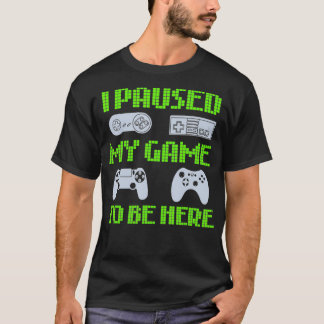Ik pakte mijn spel om hier te zijn grappige videok t-shirt