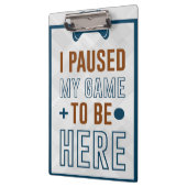 Ik pakte mijn spel om hier te zijn klembord (Links)