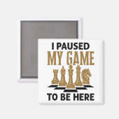 Ik pakte mijn spel om hier te zijn. magneet (Voorkant / Achterkant)