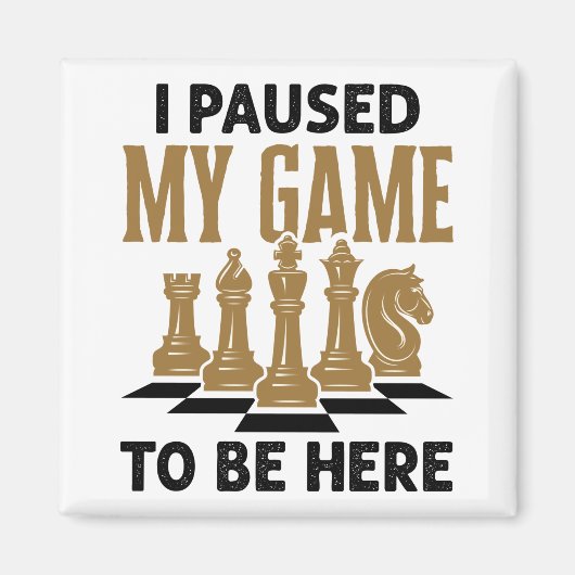 Ik pakte mijn spel om hier te zijn. magneet (Voorkant)