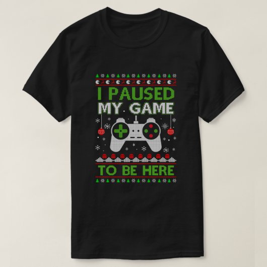 Ik pakte mijn spel om hier te zijn met een lelijke t-shirt (Design voorkant)