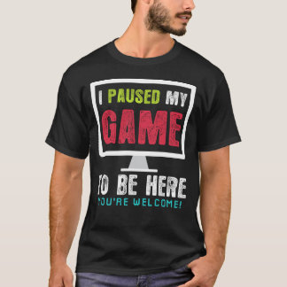Ik pakte mijn spel om hier te zijn, shirt