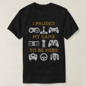 Ik pakte mijn spel om hier te zijn. t-shirt (Design voorkant)