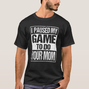 Ik pakte mijn spel om je moeder skeletvideo te lat t-shirt
