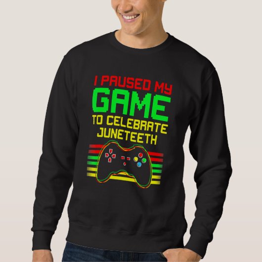 Ik pakte mijn spel om Juneteeth Melanin Ga te vier Trui (Voorkant)