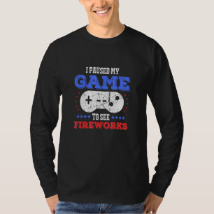 Ik pakte mijn spel om vuurwerk te zien op 4 juli v t-shirt