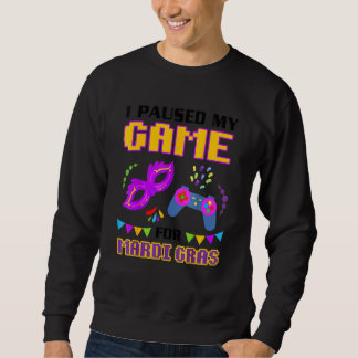 Ik pakte mijn spel voor Mardi Gras Gamer Funny Trui