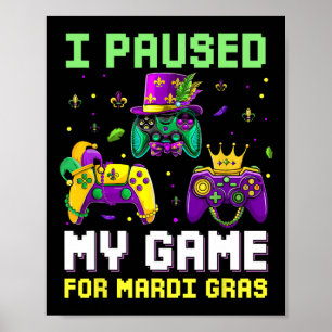 Ik pakte mijn spel voor Mardi Gras Video Game Mard Poster
