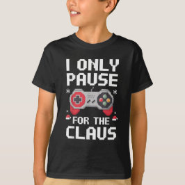 Ik pauzeer alleen voor de Claus Christmas Gamer Re T-shirt