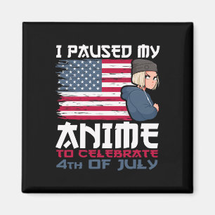 Ik pauzeerde mijn anime om 4th of July Independe t Magneet