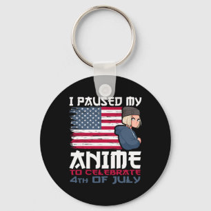 Ik pauzeerde mijn anime om 4th of July Independe t Sleutelhanger