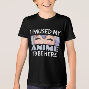 Ik pauzeerde mijn anime om hier te zijn Funny Anim Tri-Blend Shirt