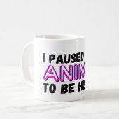 ik pauzeerde mijn anime om hier te zijn koffiemok (Voorkant links)